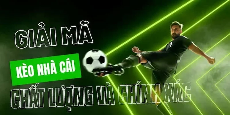 Các loại kèo phổ biến và cách áp dụng bí quyết chọn kèo nhà cái chuẩn xác