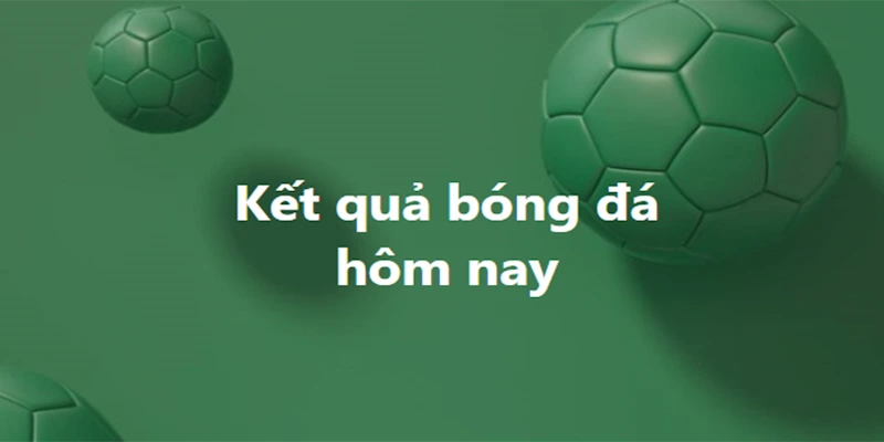 Làm thế nào để cập nhật kết quả bóng đá nhanh và chính xác?