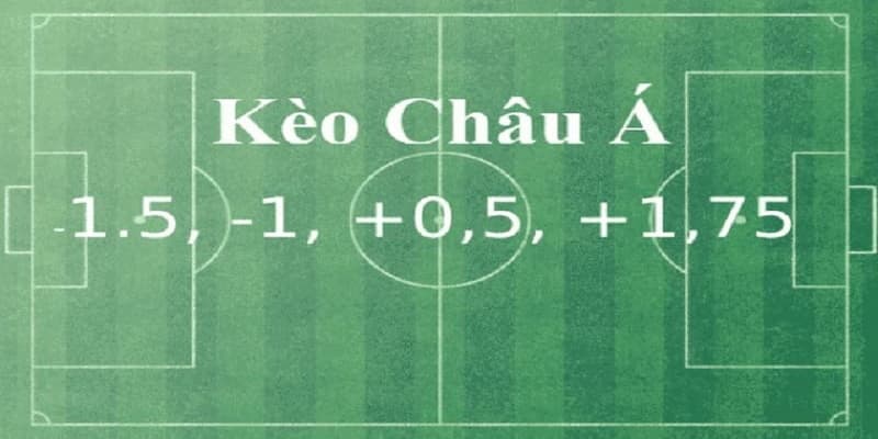 Kèo châu Á là gì và cách chơi hiệu quả So sánh kèo châu Á