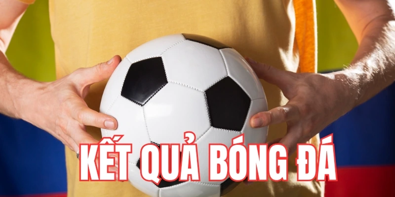 Tại sao việc theo dõi kết quả bóng đá lại quan trọng?